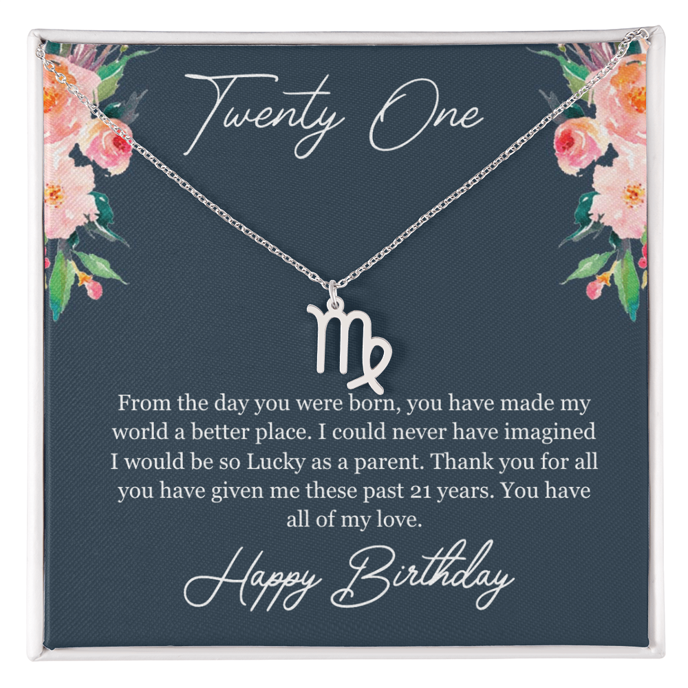 Twenty One Birthday, 21st Birthday, Birthday Gift For Her, You Have All Of My Love - Zodiac Name Necklace With Birthday Greeting Card by Best Gifts 305