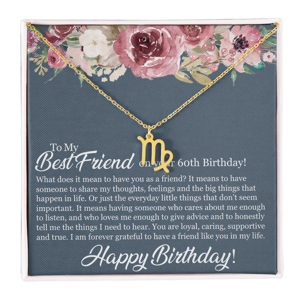 60th Birthday Best Friend, Happy 60th Birthday, 60th Birthday For Women, Grateful To Have A Friend Like You - Zodiac Name Necklace With Birthday Message Card by Best Gifts 305