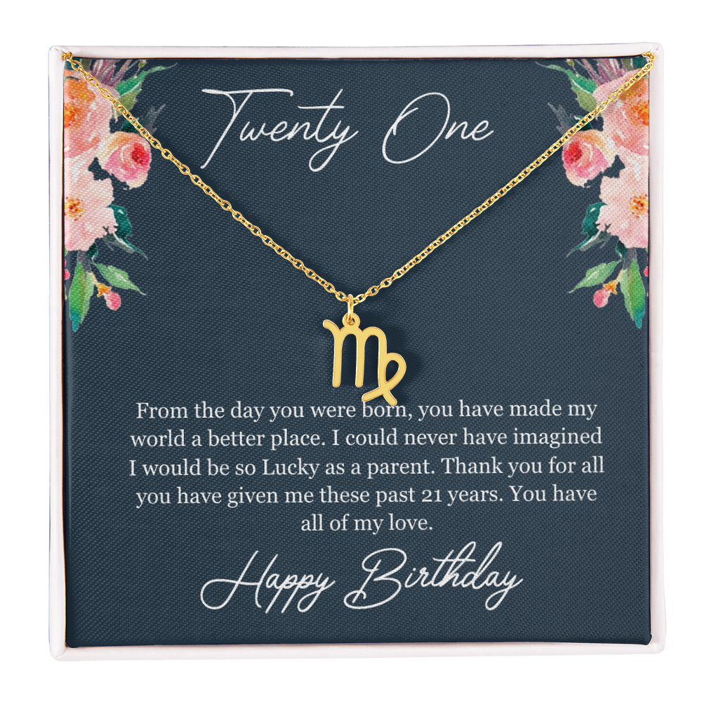 Twenty One Birthday, 21st Birthday, Birthday Gift For Her, You Have All Of My Love - Zodiac Name Necklace With Birthday Greeting Card by Best Gifts 305