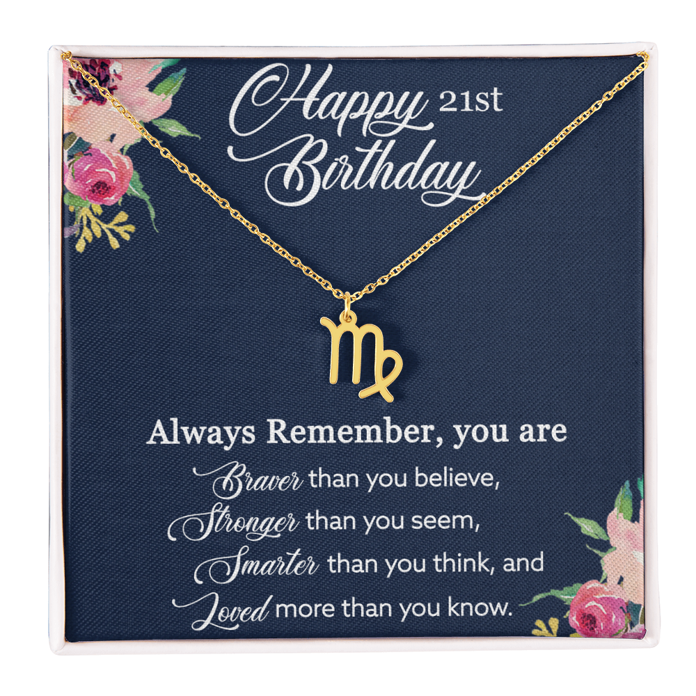 Happy 21st Birthday, Birthday Gift For Girls, 21st Birthday Gift, You Are Braver And Loved - Zodiac Name Necklace With Birthday Greeting Card by Best Gifts 305