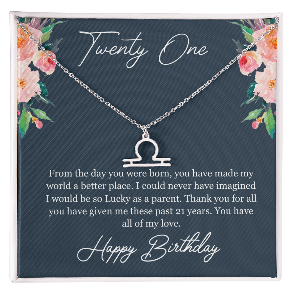 Twenty One Birthday, 21st Birthday, Birthday Gift For Her, You Have All Of My Love - Zodiac Name Necklace With Birthday Greeting Card by Best Gifts 305