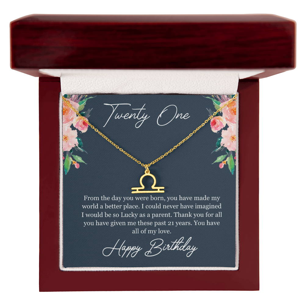 Twenty One Birthday, 21st Birthday, Birthday Gift For Her, You Have All Of My Love - Zodiac Name Necklace With Birthday Greeting Card by Best Gifts 305