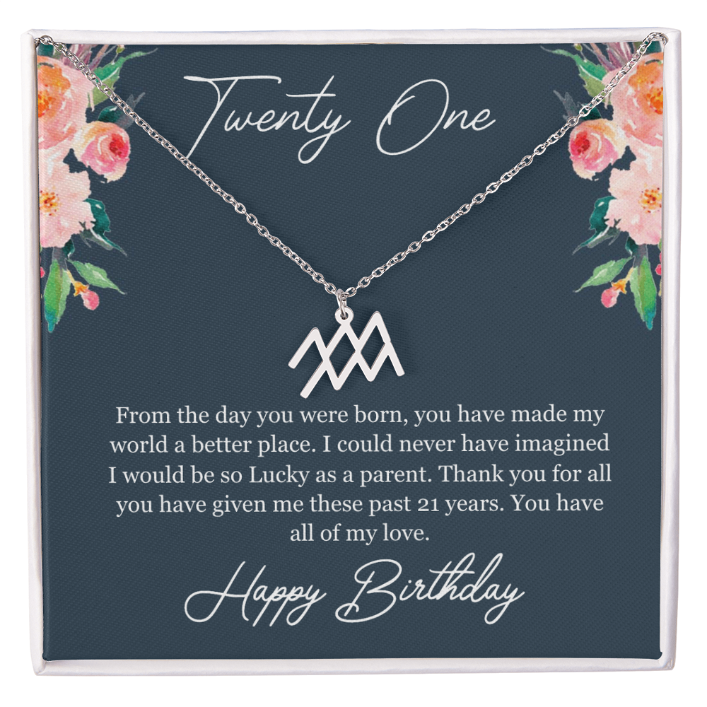 Twenty One Birthday, 21st Birthday, Birthday Gift For Her, You Have All Of My Love - Zodiac Name Necklace With Birthday Greeting Card by Best Gifts 305