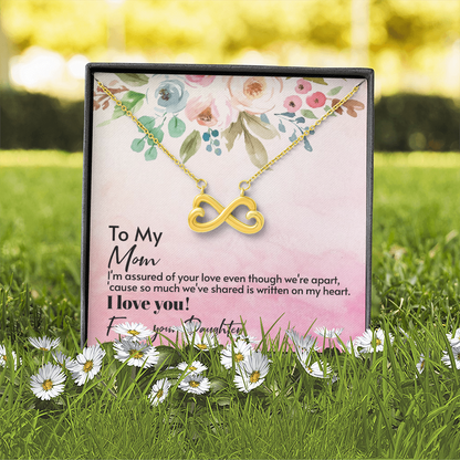 Endless Love Necklace To My Mom, I Love You Mom, Appreciation Gift To Mom From Daughter, Mom Birthday Gifts, Jewelry Gift For Mom