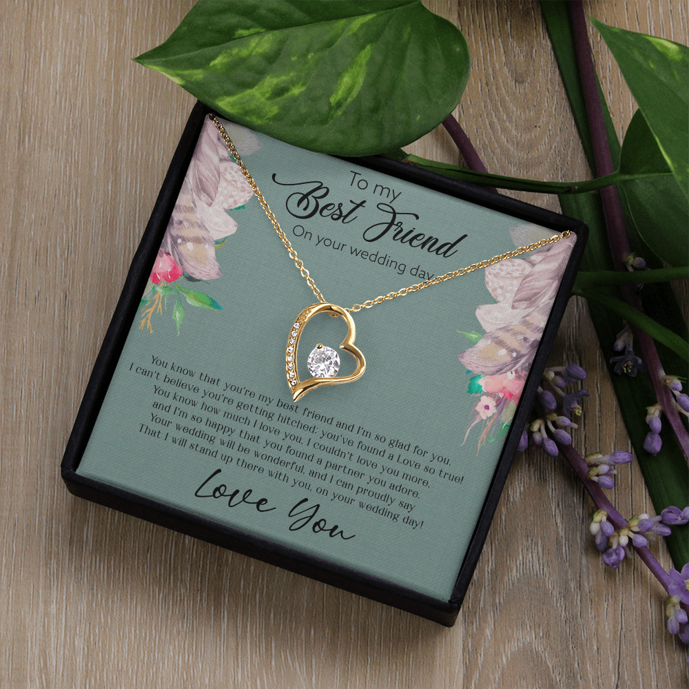 Best Friend Wedding Day, Gift For Best Friend, I Love You Best Friend - Forever Love Necklace With Sweet Message Card by Best Gifts 305