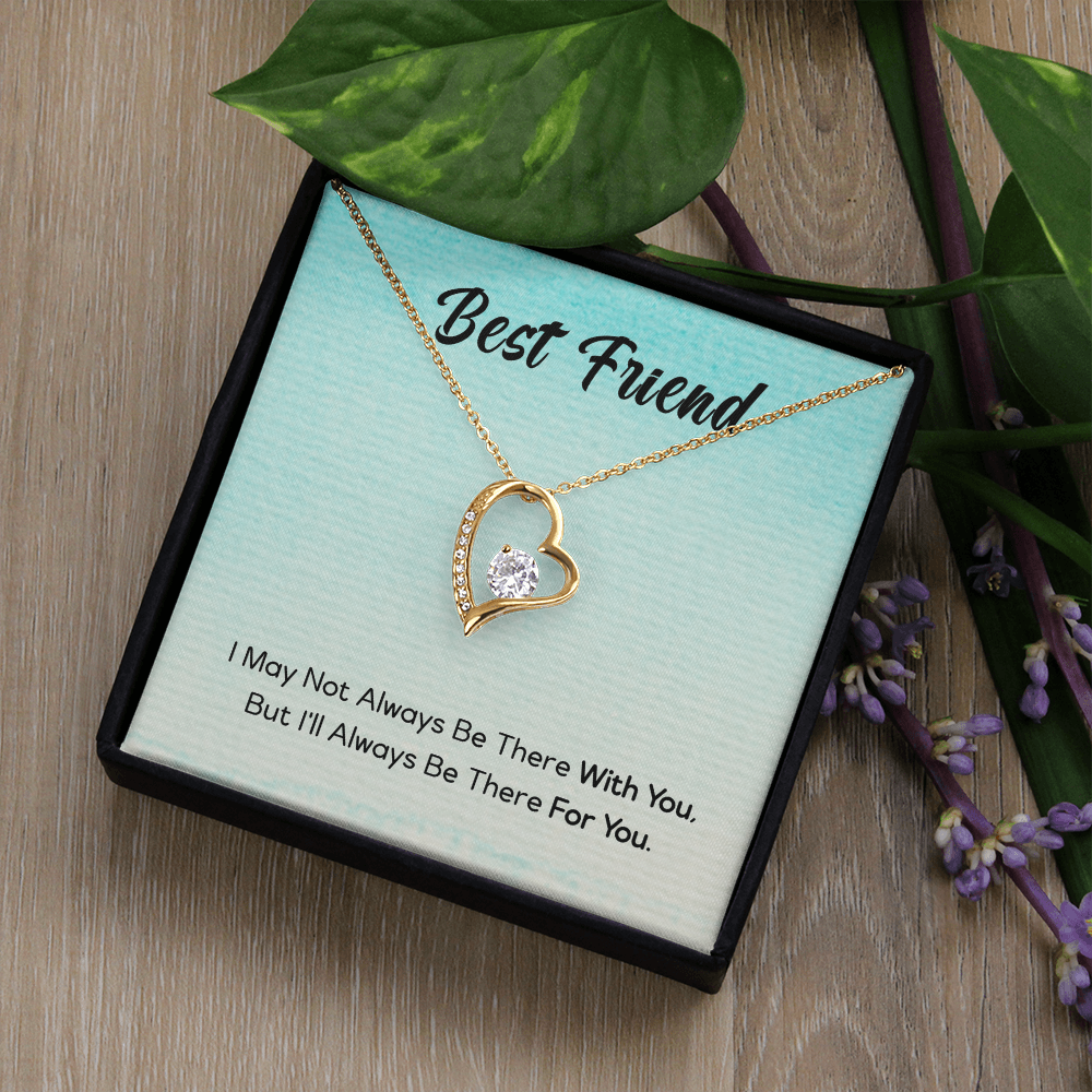 Best Friend Jewelry Gift, Forever Love Necklace For My Best Friend, I'll Always Be There For You My Best Friend, To My Best Friend by Best Gifts 305