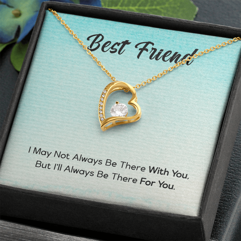 Best Friend Jewelry Gift, Forever Love Necklace For My Best Friend, I'll Always Be There For You My Best Friend, To My Best Friend by Best Gifts 305