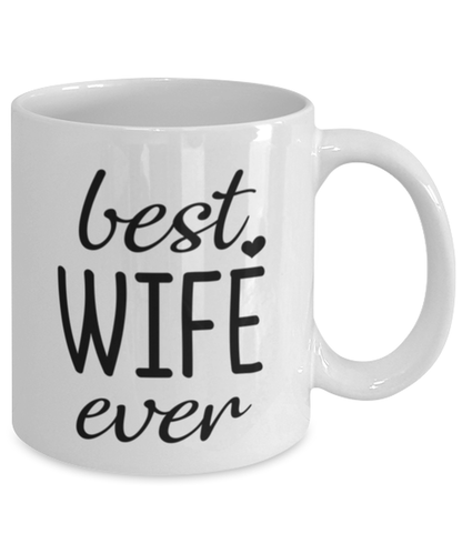 Best Wife Ever Mug Funny Anniversary Gift For Wife