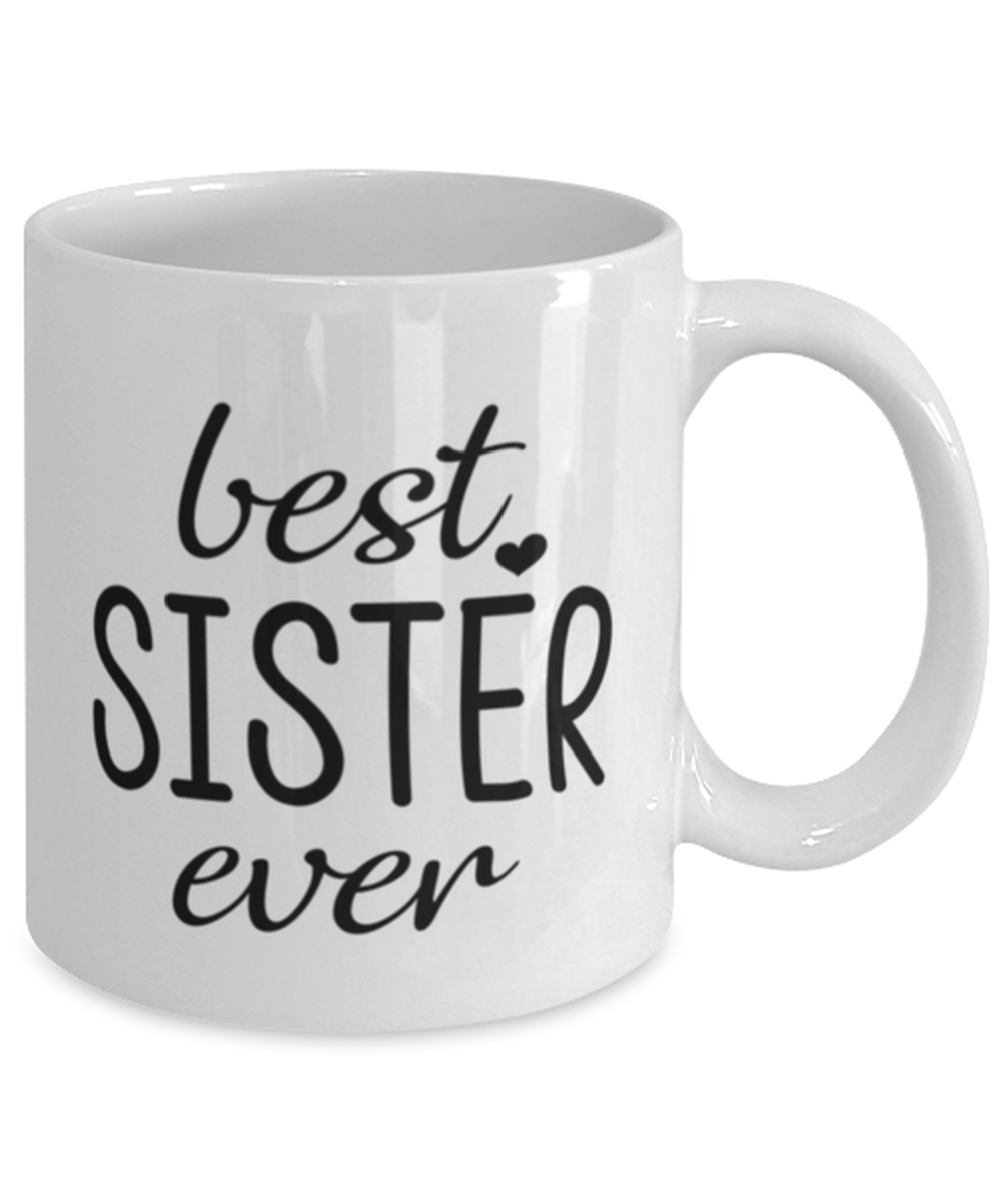 Best Sister Ever Mug Funny Birthday Gift For Sister