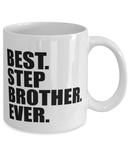 Best Step Brother Ever Mug Funny Birthday Gift For Step Brother Christmas Gift