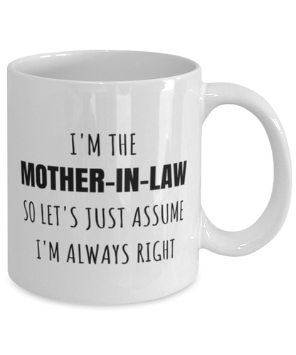 Funny Birthday Mug Gift for Mother In Law, Mother-In-Law Always Right Mug, Funny Christmas Mug Present From Daughter In Law