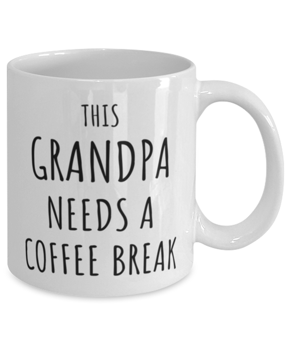 Funny Grandpa Needs A Coffee Break Mug Gift For Grandpa Birthday