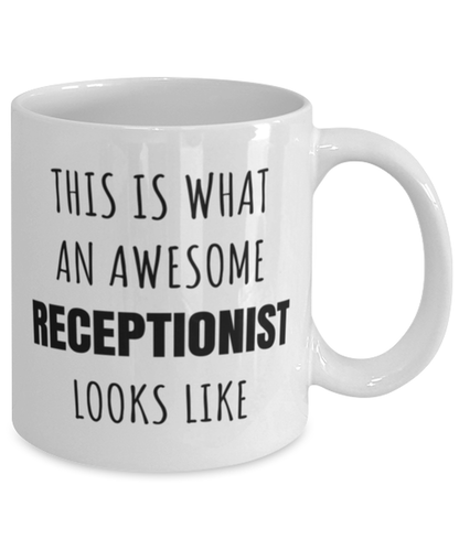 Funny Receptionist Mug Gift For Receptionist Birthday, This Is What An Awesome Receptionist Looks Like