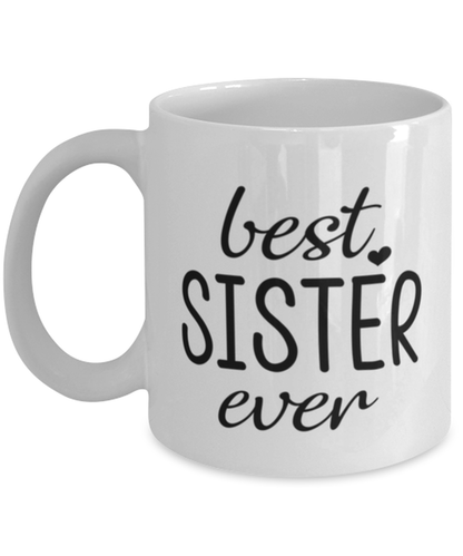 Best Sister Ever Mug Funny Birthday Gift For Sister