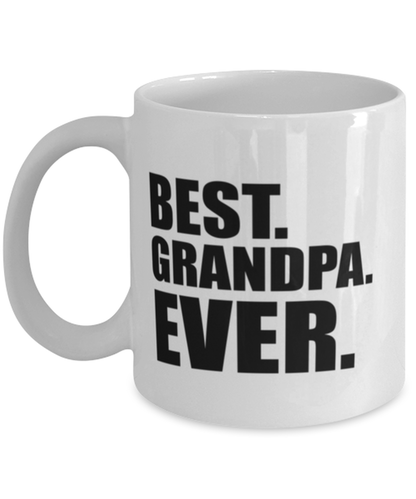 Best Grandpa Ever Mug Funny Fathers Day Gift For Grandfather