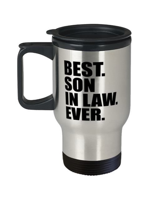 Best Son In Law Ever Travel Mug Funny Birthday Gift For Son In Law