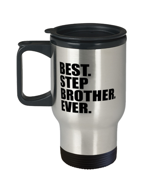 Best Step Brother Ever Travel Mug Funny Birthday Gift For Step Brother Christmas Gift