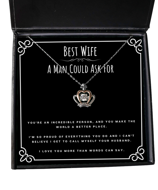 Best Wife A Man Could Ask For Valentines Day Message Card Jewelry Crown Necklace Gift From Husband, Wife Anniversary Present, Birthday Christmas Gifts For Wife