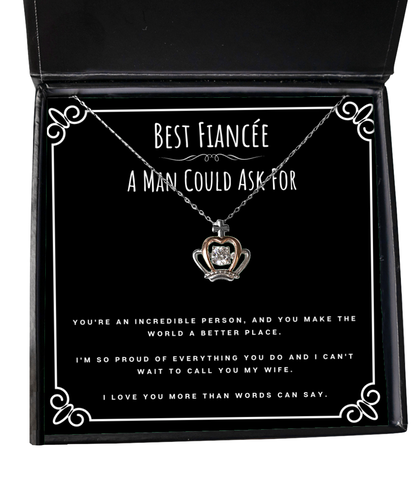 Best Fiancée A Man Could Ask For Valentines Day Message Card Jewelry Crown Necklace Gift From Fiancé, Fiancée Anniversary Present, Birthday Christmas Gifts For Fiancée