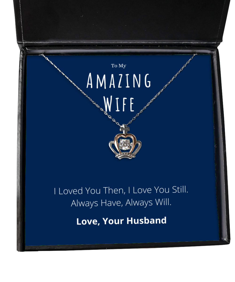 To My Amazing Wife Crown Necklace Anniversary Message Card Jewelry Gift From Husband, Heartwarming Wife Valentines Day Present