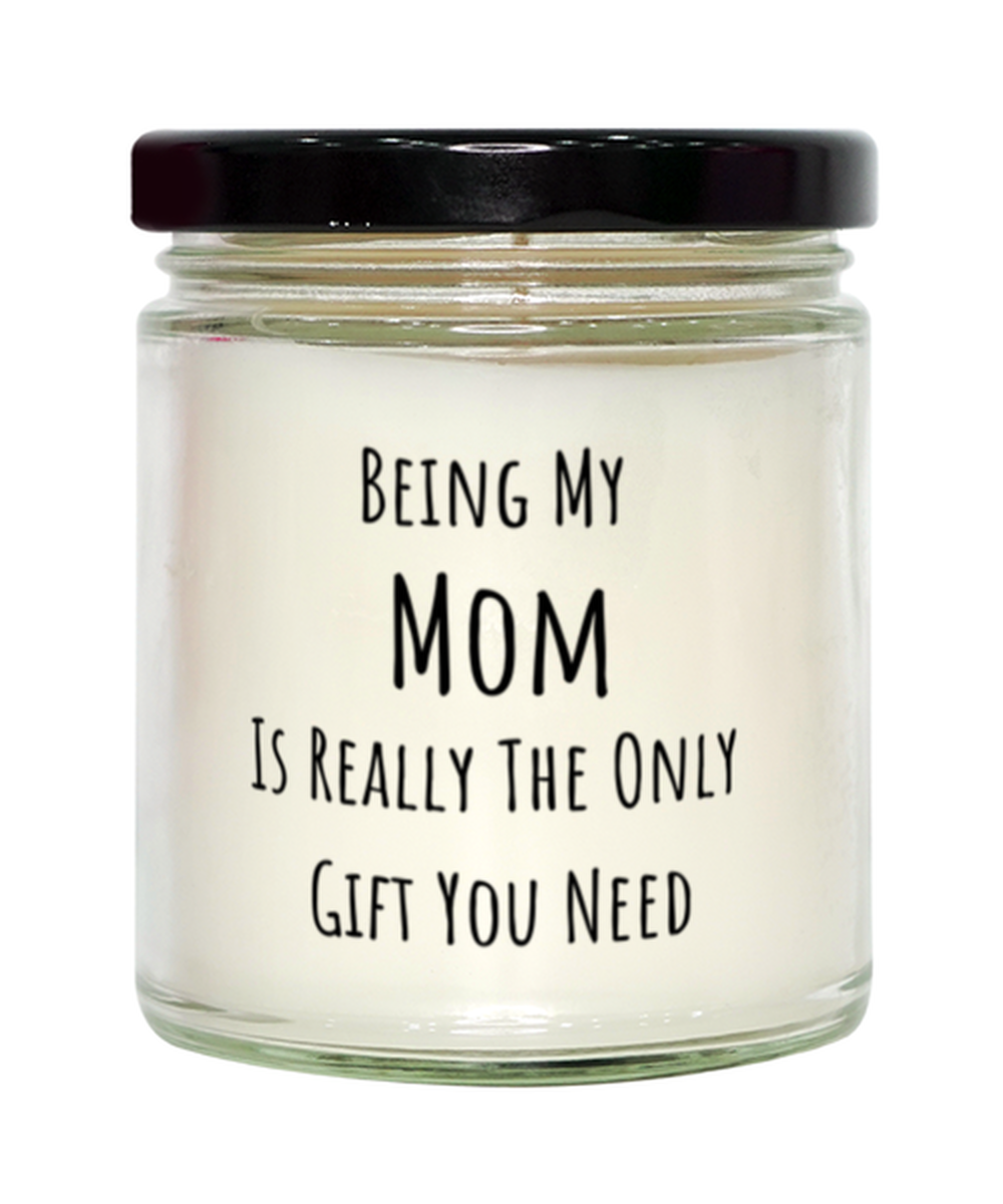 Funny Birthday Gift for Mom, Being My Mom Gift, Funny Christmas Candle Present From Daughter