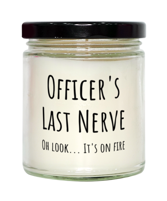 Funny Officers Last Nerve Candle Gift For Officer Birthday