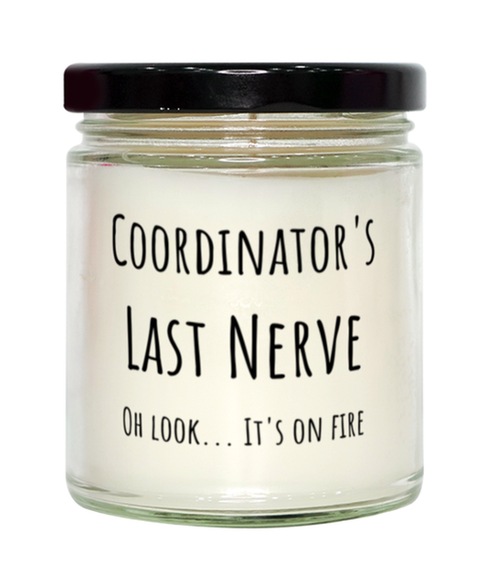 Funny Coordinators Last Nerve Candle Gift For Coordinator Birthday