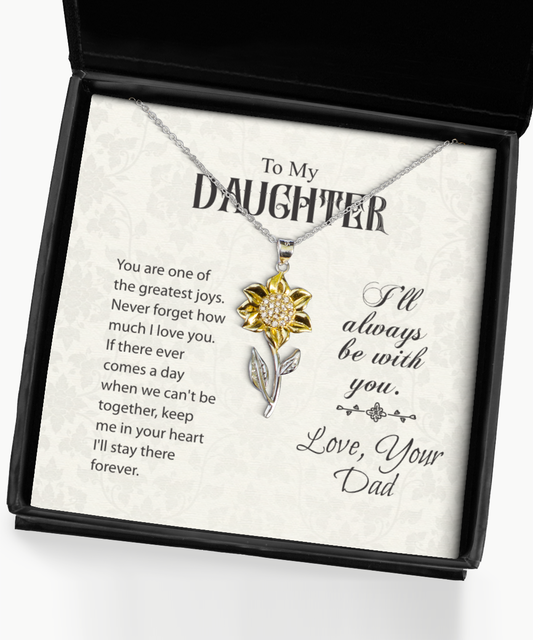 To My Daughter Sunflower Pendant Necklace, Daughter Gift From Dad, Dad to Daughter Jewelry Gift, Birthday Gift For Daughter