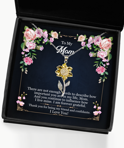 Forever Grateful To You Mom, Sunflower Pendant Necklace For Mom, I Love You Mom, Birthday Gifts To My Mom, Thank You Gifts Mom