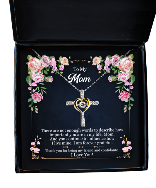 Forever Grateful To You Mom, Cross Dancing Necklace For Mom, I Love You Mom, Birthday Gifts To My Mom, Thank You Gifts Mom