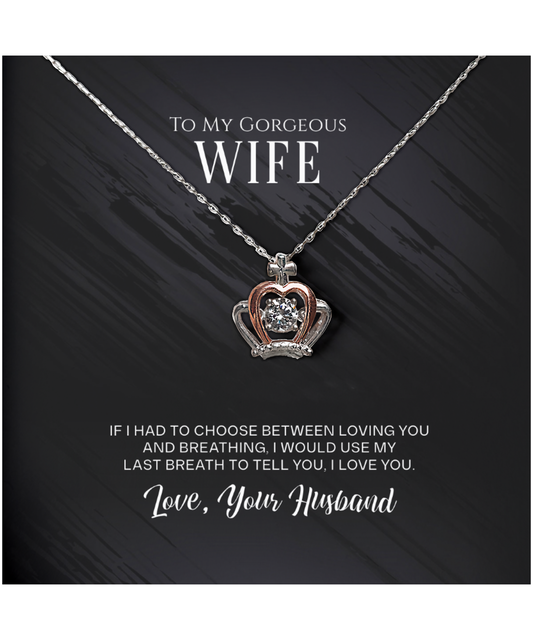 To My Gorgeous Wife, Crown Pendant Necklace From Husband, Wife Anniversary Present, Birthday Wife Gift From Husband, Gift To My Wife