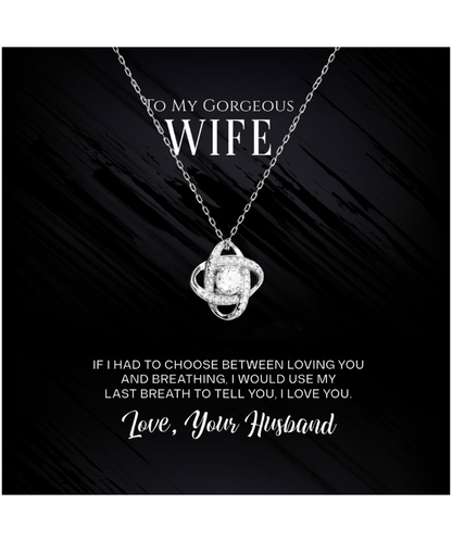 To My Gorgeous Wife, Love Knot Silver Necklace From Husband, Wife Anniversary Present, Birthday Wife Gift From Husband, Gift To My Wife