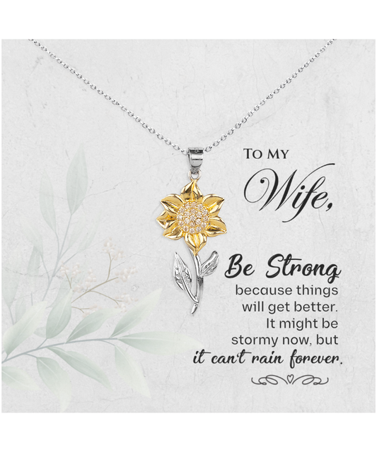 To My Strong Wife, Sunflower Pendant Necklace For Wife, Wife Anniversary Present, Birthday Wife Gift from Husband, Gift To My Wife