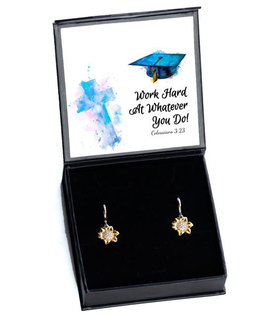 Work Harder At Whatever You Do Graduation Gift, Sunflower Earrings Grad Gift, Colossians 3:23 Jewelry, Bible Verse Gift