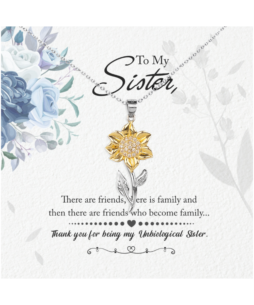 Thank You For Being My Unbiological Sister, Sunflower Pendant Necklace To My Unbiological Sister, Unbiological Sister Friendship Gift