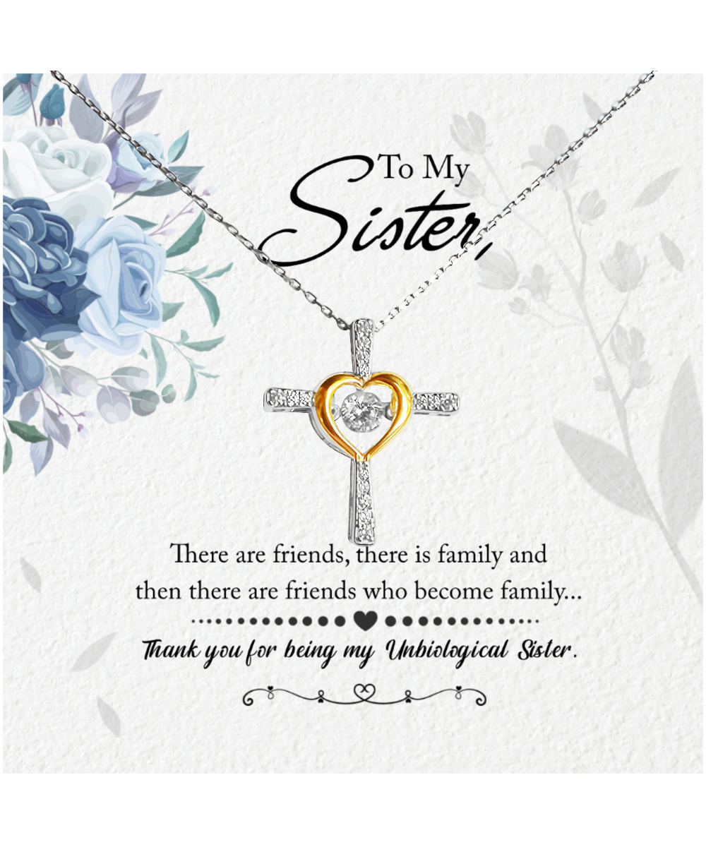 Thank You For Being My Unbiological Sister, Cross Dancing Necklace To My Unbiological Sister, Unbiological Sister Friendship Gift