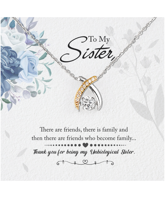 Thank You For Being My Unbiological Sister, Wishbone Dancing Necklace To My Unbiological Sister, Unbiological Sister Friendship Gift