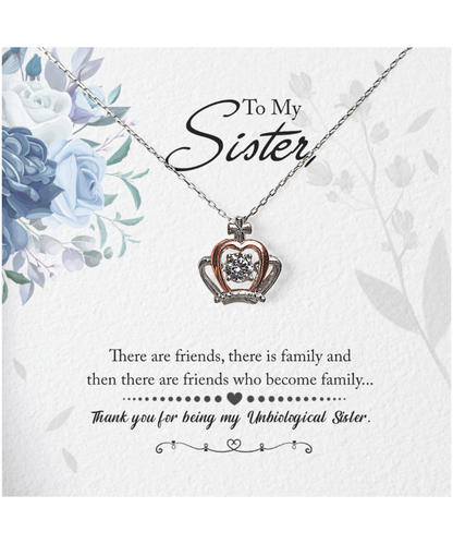 Thank You For Being My Unbiological Sister, Crown Pendant Necklace To My Unbiological Sister, Unbiological Sister Friendship Gift