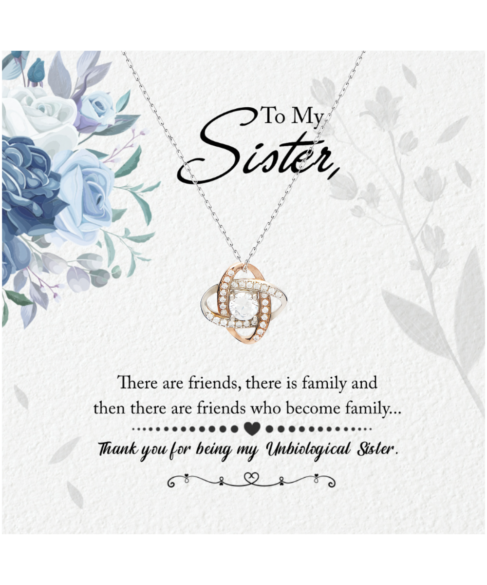 Thank You For Being My Unbiological Sister, Love Knot Rose Gold Necklace To My Unbiological Sister, Unbiological Sister Friendship Gift