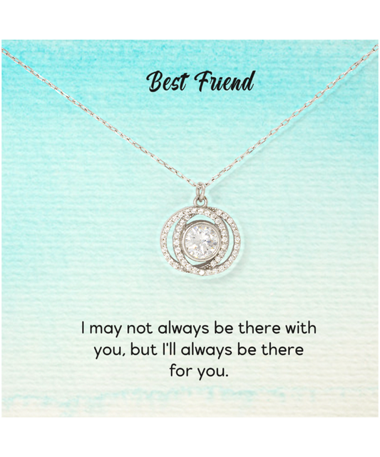 Best Friend Jewelry Gift, Double Crystal Circle Necklace For My Best Friend, I'll Always Be There For You My Best Friend, To My Best Friend