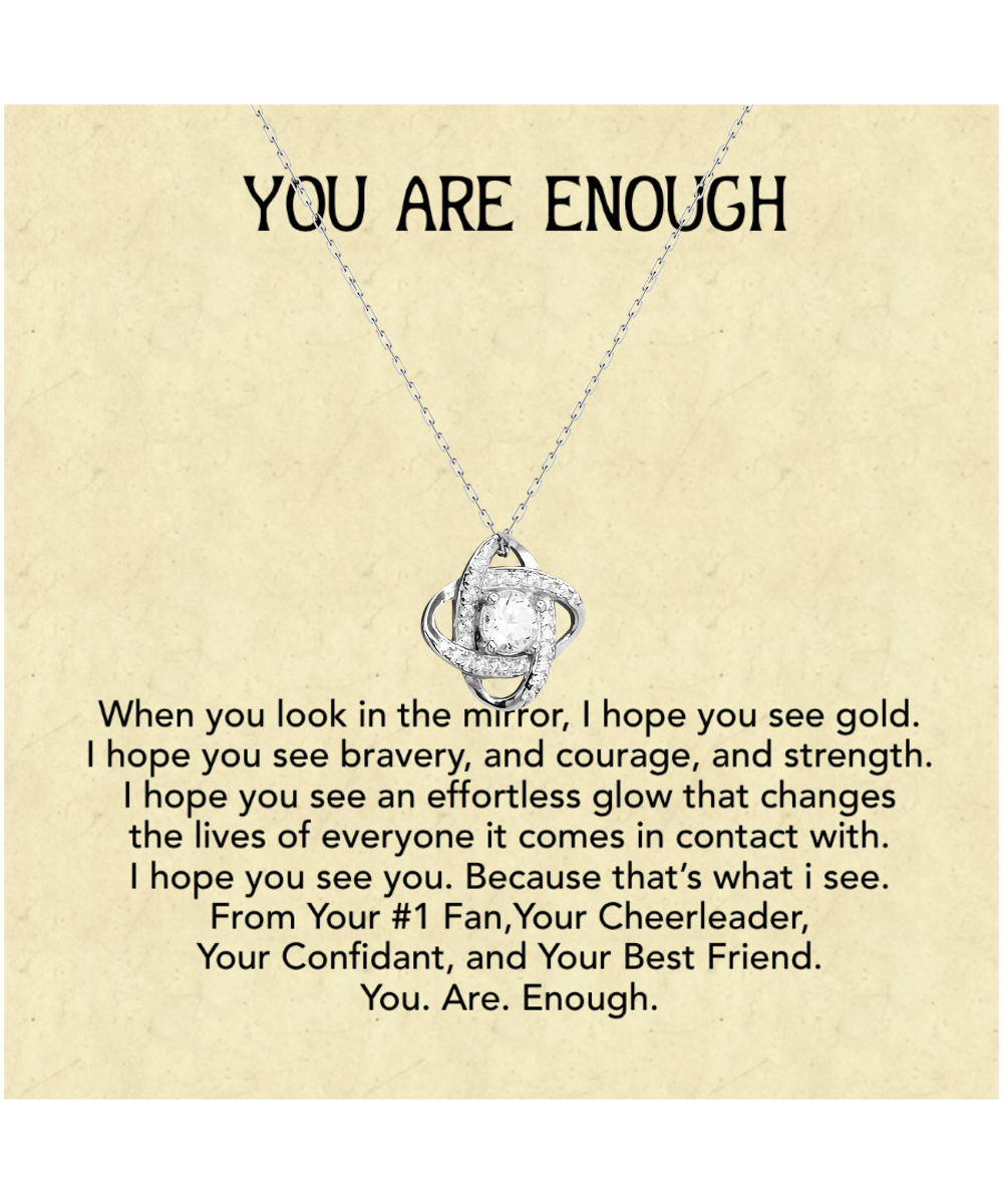 You Are Enough Best Friend, Love Knot Silver Necklace From Your Best Friend, Inspirational Gift For My Best Friend, To My Best Friend