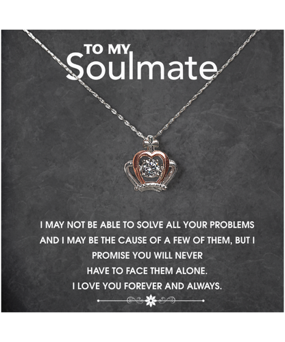 Crown Pendant Necklace To My Soulmate, I Love You Forever And Always, Romantic Gift For Her, Gift For Women, Soulmate Necklace