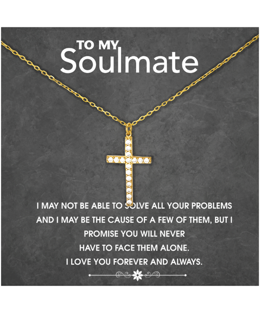 Crystal Gold Cross Necklace To My Soulmate, I Love You Forever And Always, Romantic Gift For Her, Gift For Women, Soulmate Necklace