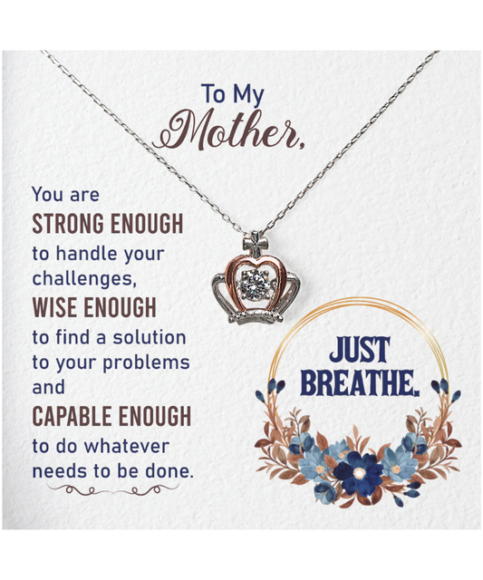 To My Mother, Crown Pendant Necklace For Mother, Encouragement Gift To Mother, From Daughter To Mother, Strong Mother Jewelry