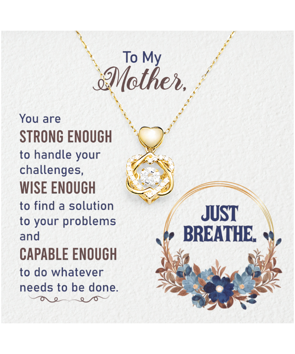 To My Mother, Heart Knot Gold Necklace For Mother, Encouragement Gift To Mother, From Daughter To Mother, Strong Mother Jewelry