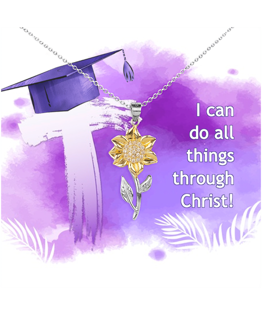 I Can Do All Things Through Christ Graduation Gift, Sunflower Pendant Necklace For Her, Bible Verse Gift, Philippians 4:13, Christian Jewelry Graduation Gift