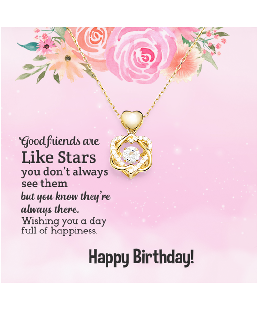 Happy Birthday To My Good Friend, Heart Knot Gold Necklace To My Friend, Friendship Jewelry Birthday Gift, Good Friends Are Like Stars