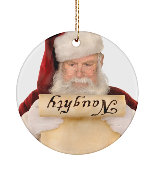 Funny Santa Ornament, Christmas Decoration Gift, Santas Naughty List, Comedic Tree Decor, Secret Santa, White Elephant Gift Idea - Circle Ornament