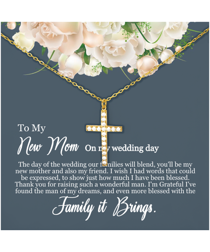 To My New Mom, Mom In Law Wedding Gift From Bride, Jewelry For Mother of the Groom - Crystal Gold Cross Necklace With Heartfelt Message Card