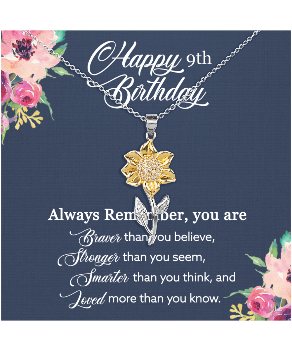 Happy 9th Birthday, Birthday Gift For Girls, 9th Birthday Gift, You Are Braver And Loved - .925 Sterling Silver Sunflower Pendant Necklace With Birthday Greeting Card